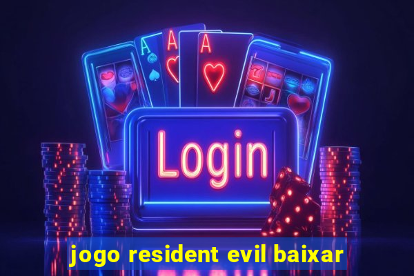 jogo resident evil baixar